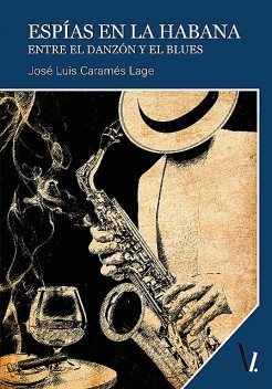 Espías en La Habana, José Luis Caramés Lage