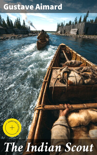 The Indian Scout, Gustave Aimard