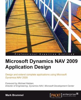 Microsoft Dynamics NAV 2009 Application Design, Mark Brummel