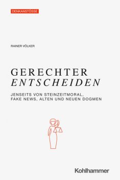 Gerechter Entscheiden, Rainer Völker