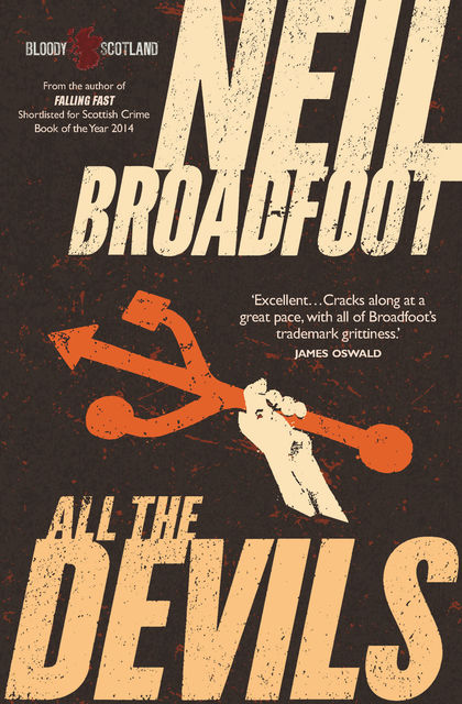 All the Devils, Neil Broadfoot