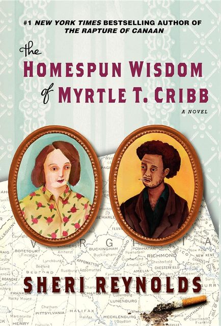 The Homespun Wisdom of Myrtle T. Cribb, Sheri Reynolds
