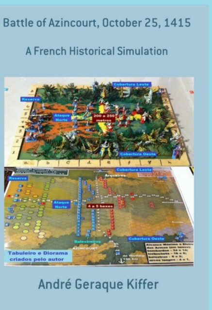 Battle Of Azincourt, October 25, 1415, André Geraque Kiffer