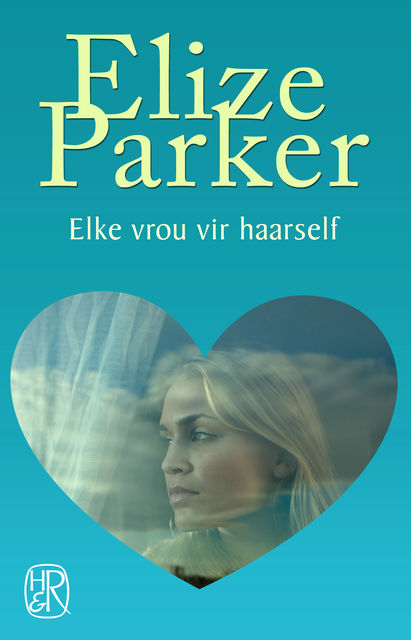 Elke vrou vir haarself, Elize Parker