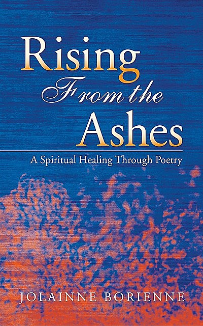 Rising From the Ashes, Jolainne BoRienne