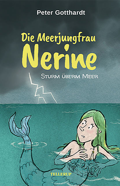 Die Meerjungfrau Nerine #4: Sturm überm Meer, Peter Gotthardt