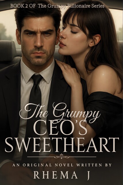The Grumpy Ceo's Sweetheart, Rhema J