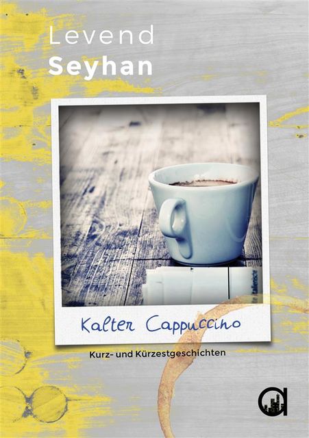 Kalter Cappuccino, Levend Seyhan