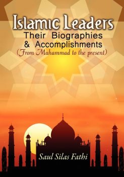 Islamic leaders, their biographies and accomplishments, Saul Silas Fathi