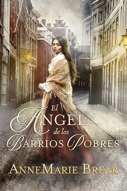 El Ángel de los Barrios Pobres, AnneMarie Brear