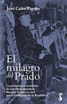 El milagro del Prado, José Calvo Poyato