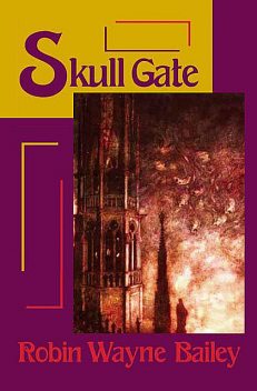 Skull Gate, Robin W Bailey