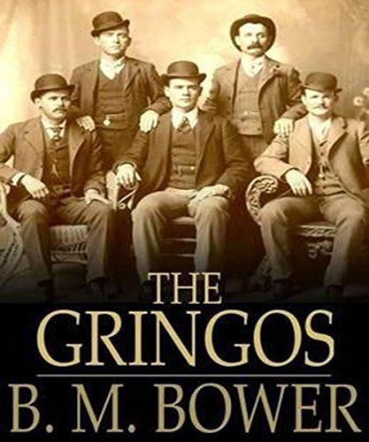 The Gringos, B.M.Bower