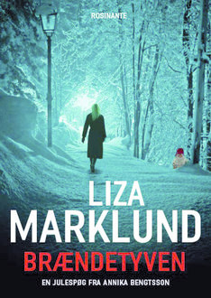 Brændetyven, Liza Marklund