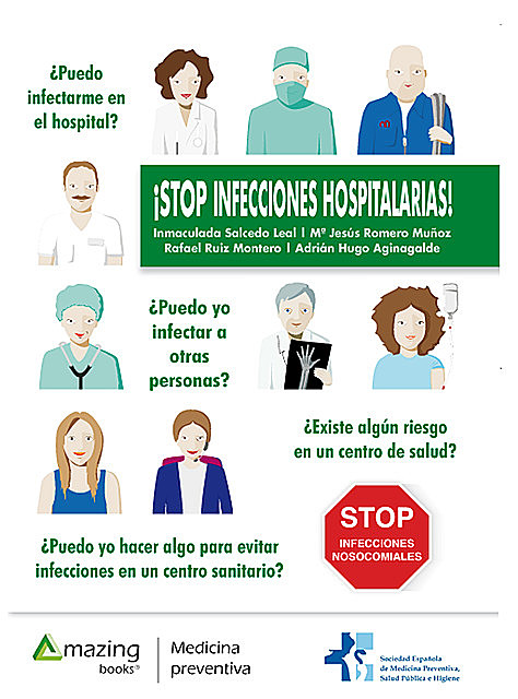 Stop infecciones hospitalarias, Adrián Hugo Aginagalde, Inmaculada Salcedo, Mª Jesús Romero, Rafael Ruíz