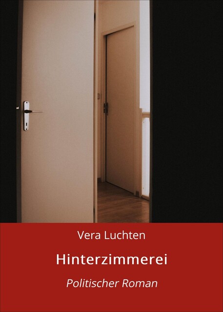 Hinterzimmerei, Vera Luchten