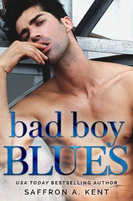 Bad Boy Blues, Saffron A. Kent