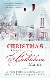 Christmas Comes to Bethlehem – Maine, Elizabeth Ludwig