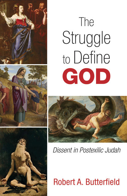 The Struggle to Define God, Robert Butterfield