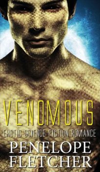 Venomous: Erotic Science Fiction Romance (Alien Warrior Book 1), Penelope Fletcher