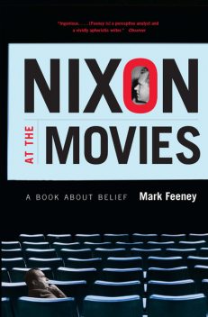 Nixon at the Movies, Mark Feeney