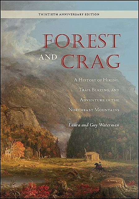 Forest and Crag, Guy Waterman, Laura Waterman