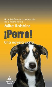 Perro, Mike Robbins