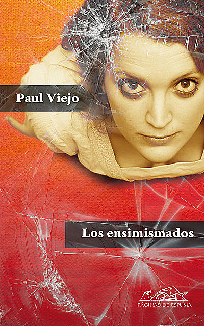 Los ensimismados (Una autobiografía confusa), Paul Viejo