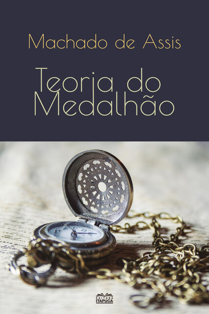 Teoria do medalhão, Machado De Assis