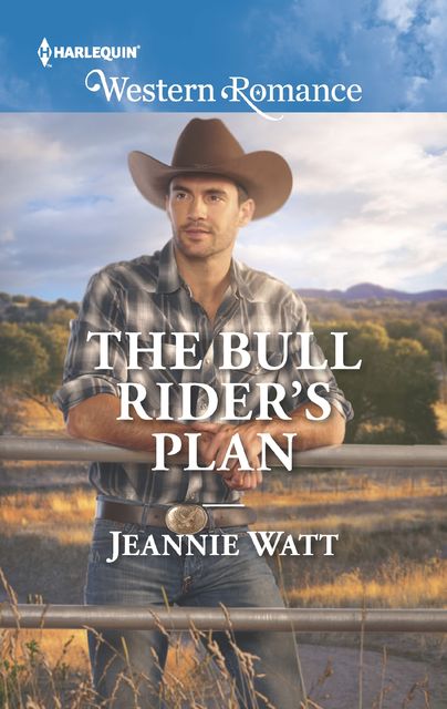 The Bull Rider's Plan, Jeannie Watt
