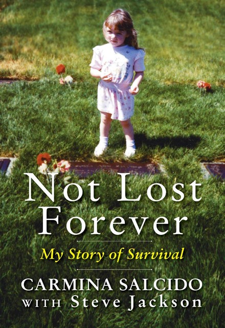 Not Lost Forever, Steve Jackson, Carmina Salcido