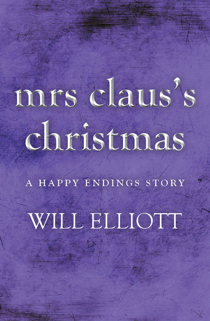 Mrs Claus's Christmas, Will Elliott