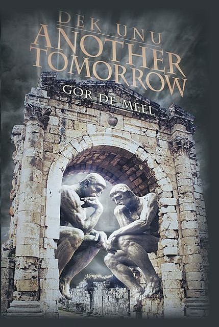 Dek Unu: Another Tomorrow, Gor De Meel