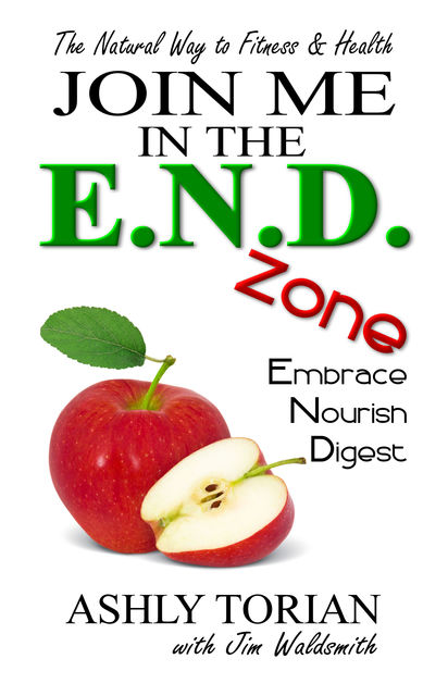 Join Me in the E.N.D. Zone, Ashly Torian, Jim Waldsmith