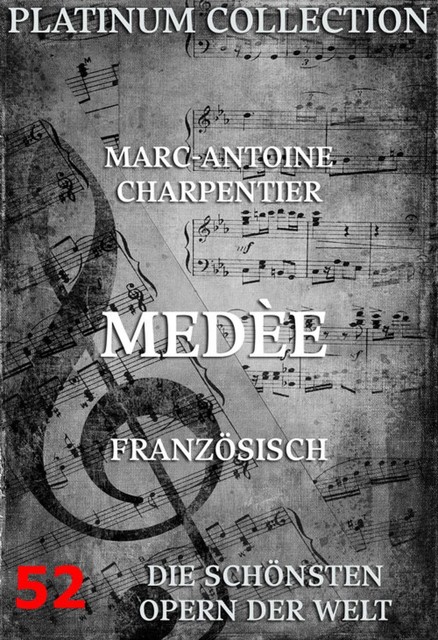 Medée, Marc-Antoine Charpentier, Thomas Corneille