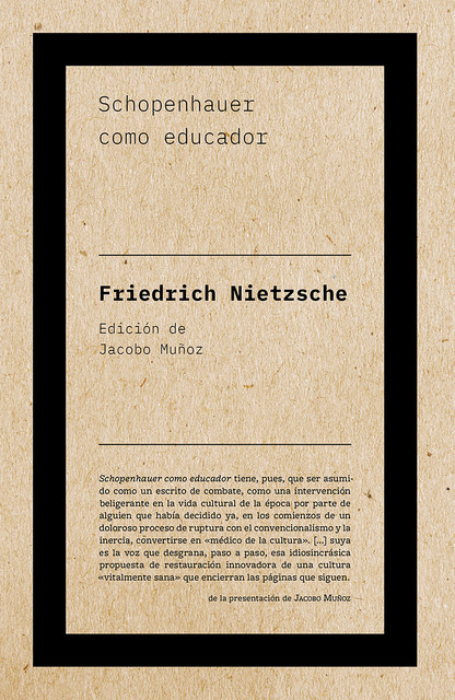 Schopenhauer como educador, Friedrich Nietzsche
