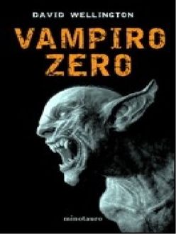 Vampiro Zero, David Wellington
