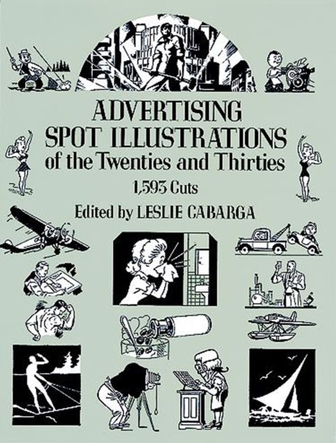 Advertising Spot Illustrations of the Twenties and Thirties, Leslie Cabarga
