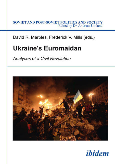 Ukraine's Euromaidan, David R. Marples, Frederick V. Mills