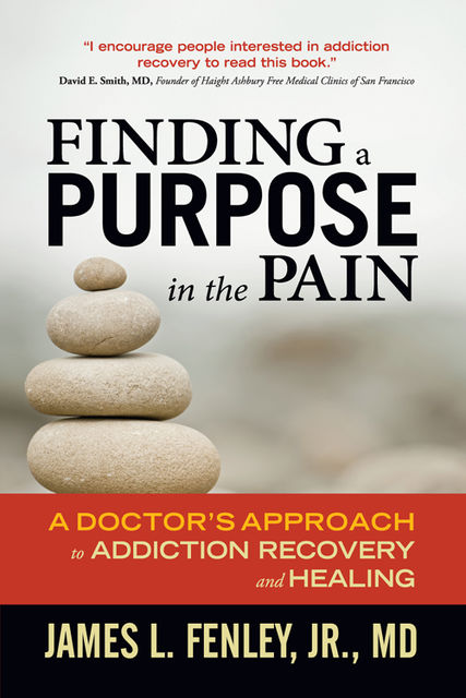 Finding a Purpose in the Pain, J.R., James L. Fenley