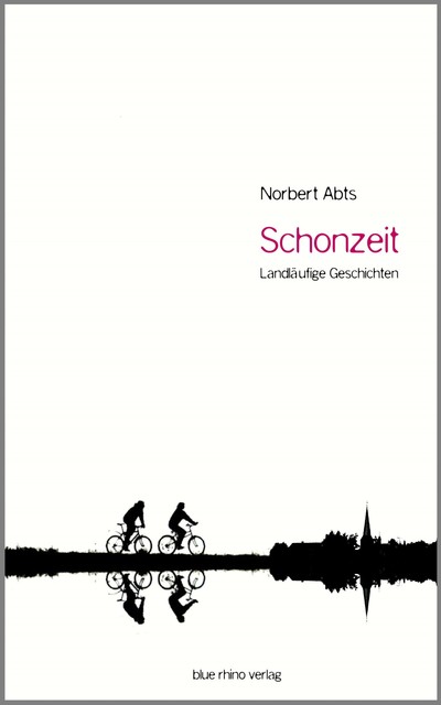 Schonzeit – Landläufige Geschichten, Norbert Abts
