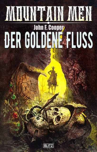 Mountain Men 02: Der goldene Fluss, John F. Cooper