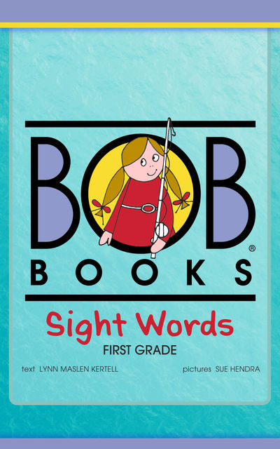 Bob Books Sight Words: First Grade, Lynn Maslen Kertell
