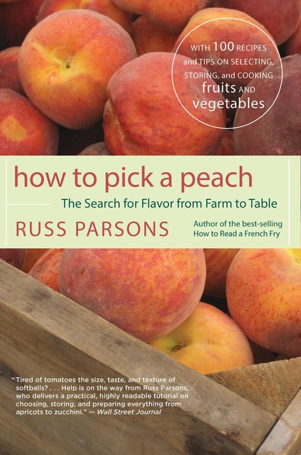 How to Pick a Peach, Russ Parsons