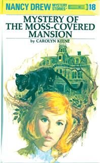 Nancy Drew 18: Mystery of the Moss-Covered Mansion, Carolyn Keene