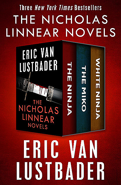The Nicholas Linnear Novels, Eric Lustbader