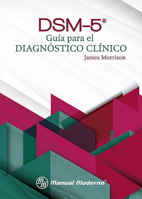 DSM-5® Guía para el diagnóstico clínico, James Morrison