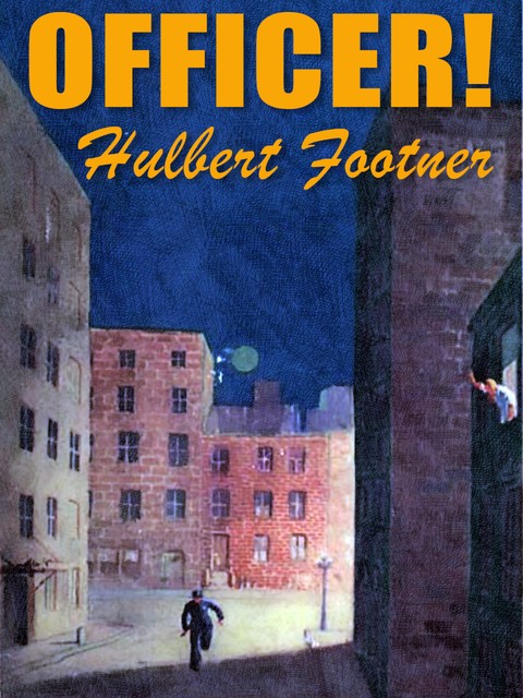Officer, Hulbert Footner