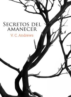 Secretos Del Amanecer, V.C. Andrews