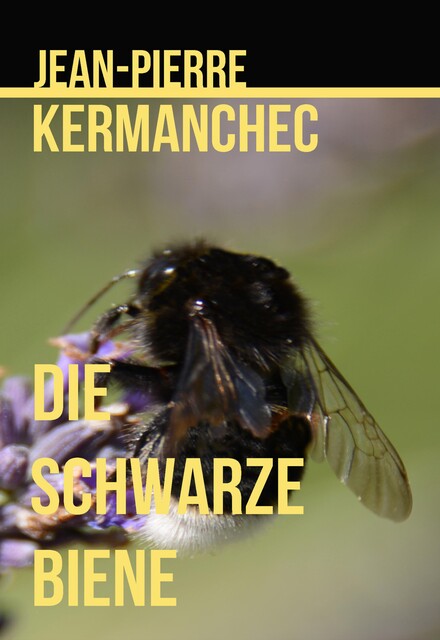 Die Schwarze Biene, Jean-Pierre Kermanchec